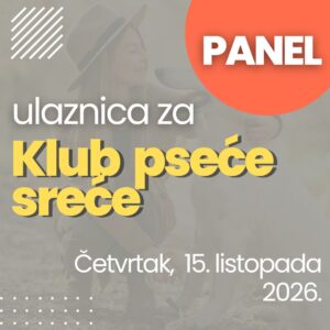 Ulaznica za 8. panel "Kluba pseće sreće"